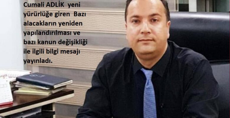 AĞRI MALİMÜŞAVİRLER DERNEĞİ CUMALİ ADLİK  YAPILANDIRMALAR  İLE İLGİLİ BİLGİ MESAJI YAYINLADI.