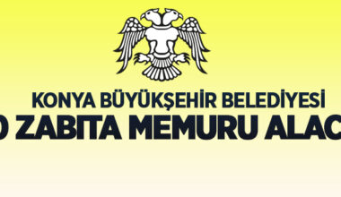 Konya Büyükşehir Belediyesi 50 zabıta memuru alacak