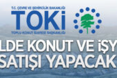 TOKİ 58 ilde 145 konut ve 57 işyerini satışa çıkardı