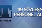 Kültür ve Turizm Bakanlığı Devlet Tiyatroları Genel Müdürlüğü 119 sözleşmeli personel alacak