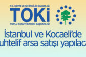 TOKİ’den İstanbul ve Kocaeli’de muhtelif arsa satışı