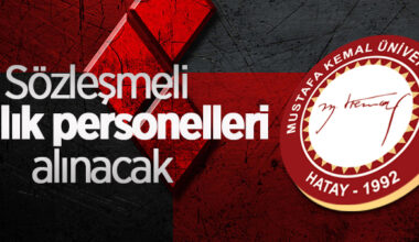Hatay Mustafa Kemal Üniversitesi 19 sözleşmeli personel alacak