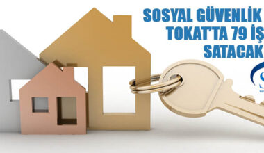 Sosyal Güvenlik Kurumu 79 iş yerini satışa çıkardı