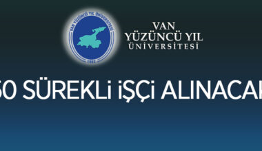 Van Yüzüncü Yıl Üniversitesi 50 sürekli işçi alımı yapacak