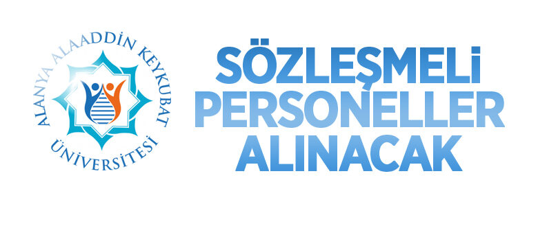 Alanya Alaaddin Keykubat Üniversitesi 15 sözleşmeli personel alacak