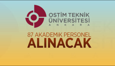 OSTİM Teknik Üniversitesi 87 akademik personel alacak