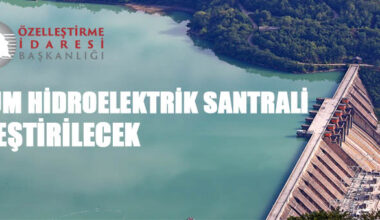 Tortum Hidroelektrik Santralinin Özelleştirilmesi Hakkında İhale İlanı