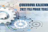 Çukurova Kalkınma Ajansı 2021 yılı proje teklif çağrısı