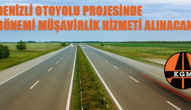 Aydın-Denizli Otoyolu Projesi Yapım Dönemi Müşavirlik Hizmeti Alınacak