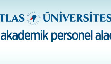 İstanbul Atlas Üniversitesi 80 Öğretim Üyesi alıyor