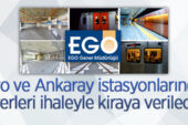 Metro ve Ankaray istasyonlarında bulunan iş yerleri ihaleyle kiraya verilecek