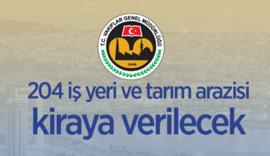 İzmir’de Vakıflar Bölge Müdürlüğüne ait 204 iş yeri ve tarım arazisi kiraya verilecek