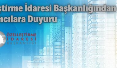 Özelleştirme İdaresi Başkanlığından yatırımcılara duyuru