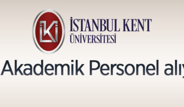 İstanbul Kent Üniversitesi 82 Akademik Personel alıyor
