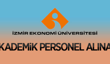 İzmir Ekonomi Üniversitesi 37 Öğretim Üyesi alıyor