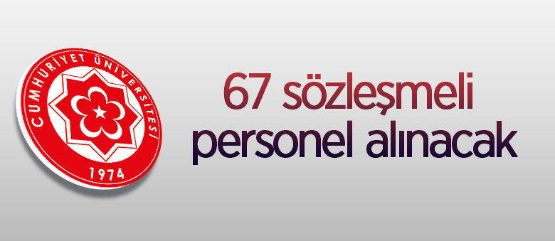 67 sözleşmeli personel alacak