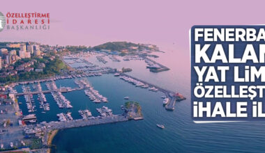 Fenerbahçe Kalamış Yat Limanı özelleştirme ihale ilanı