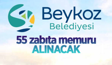 Beykoz Belediyesi 55 Zabıta Memuru alıyor
