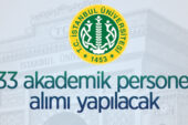 İstanbul Üniversitesi 33 akademik personel alacak