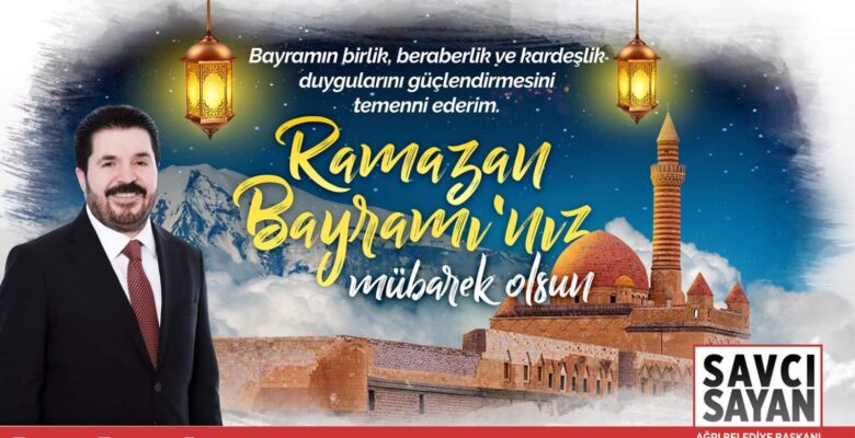Sayan’dan Ramazan Bayramı kutlama mesajı