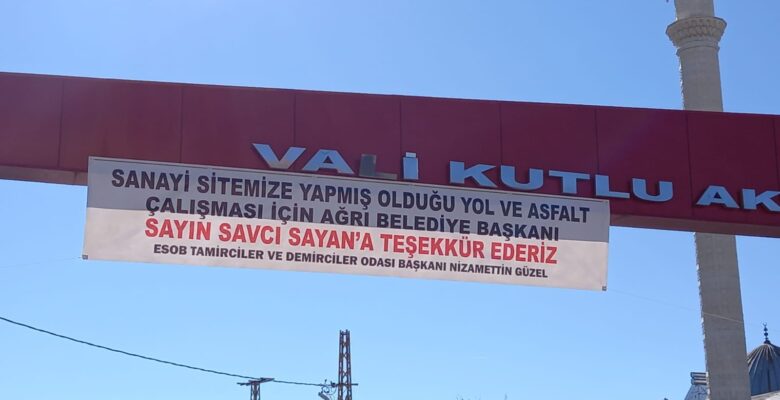 Sanayi esnafı pankart asarak Başkan Sayan’a teşekkür etti