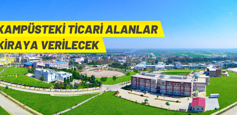 Üniversite içerisindeki ticari alanlar kiraya verilecek