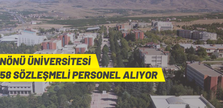 İnönü Üniversitesi 158 Sözleşmeli Personel alacak