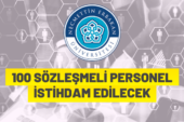 100 Sözleşmeli Personel alınacak