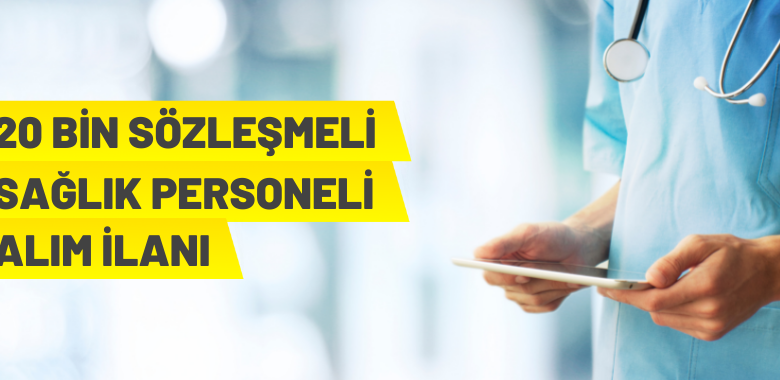20 bin sözleşmeli personel alınacak
