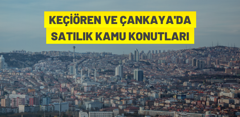 Ankara’da kamu konutu satışı