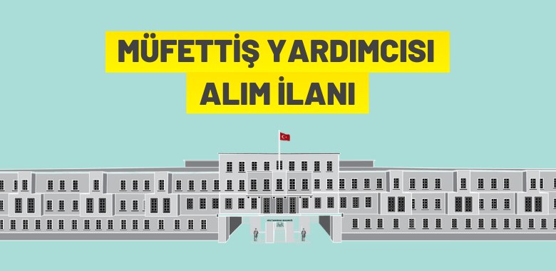 MSB Müfettiş Yardımcısı alacak