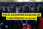 Polis Akademisi öğrenci alımı yapacak