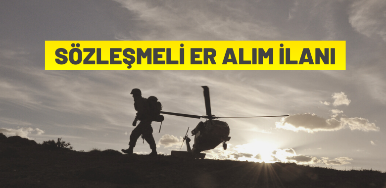 2022 Sözleşmeli Er 1. dönem başvuru ilanı