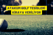 Samsun’da golf tesisi kiraya verilecek