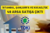 TOKİ’den 3 ilde arsa satışı