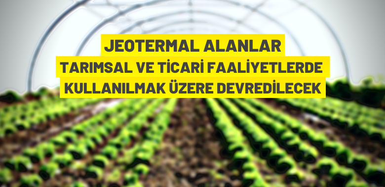 Jeotermal kaynak arama ruhsat sahalarının devir ihalesi