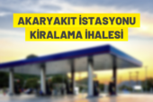 Akaryakıt istasyonu kiralama ihalesi