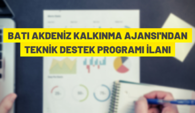 Batı Akdeniz Kalkınma Ajansı’ndan Teknik Destek Programı ilanı