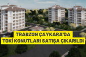 Çaykara’da TOKİ konutları satılıyor