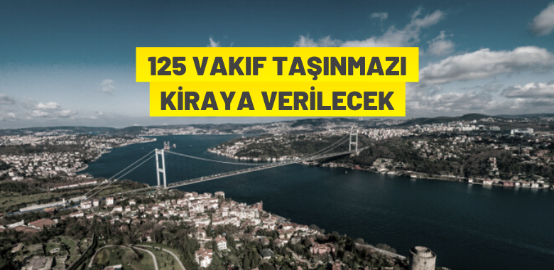 İstanbul Vakıflar 1.Bölge Müdürlüğü’nden kiralık taşınmazlar