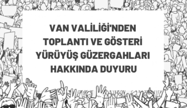 Toplantı ve gösteri yürüyüş güzergahlarına ilişkin duyuru