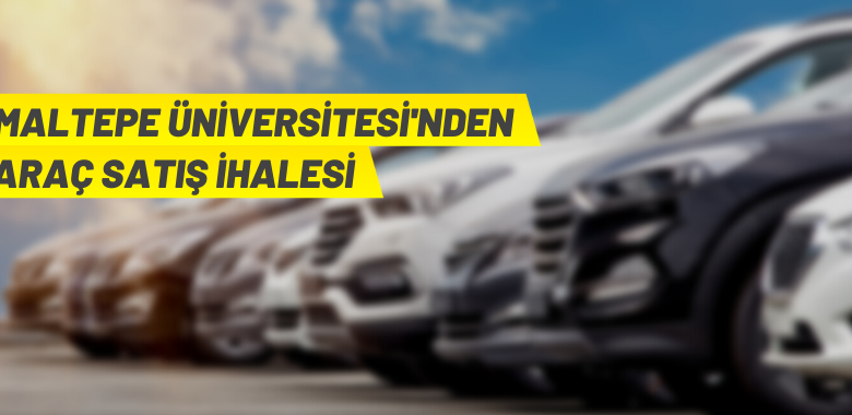 Maltepe Üniversitesi’nden araç satışı
