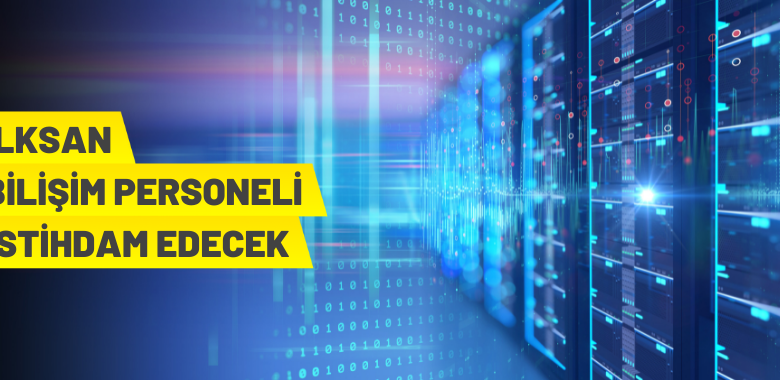 İLKSAN Bilişim Personeli Alacak