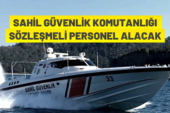 Sahil Güvenlik Komutanlığı Sözleşmeli Personel alım ilanı