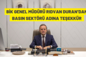 Genel Müdürü Rıdvan Duran’dan Basın Sektörü Adına Teşekkür