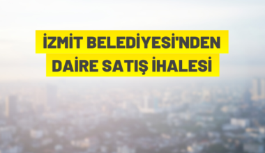 İzmit Belediyesi’nden konut satışı