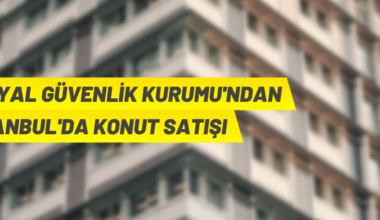 SGK’dan İstanbul Esenler’de konut satış ihalesi