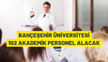 Bahçeşehir Üniversitesi akademik personel alacak