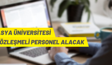 Amasya Üniversitesi Sözleşmeli Personel alacak