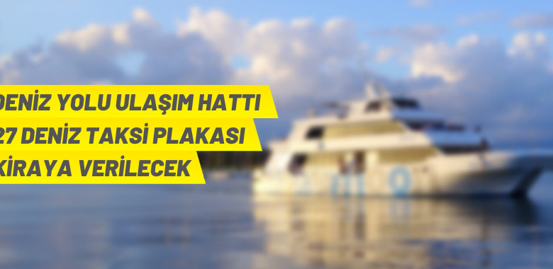 Muğla’da deniz ulaşımı ihalesi